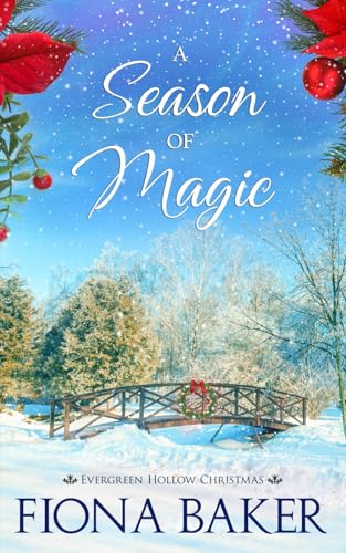 A Season of Magic (Evergreen Hollow Christmas, Band 5) von Independently published
