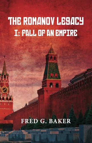 The Romanov Legacy: Fall of an Empire von Other Voices Press