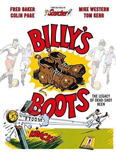 Billy's Boots: The Legacy of Dead-Shot Keen (Volume 1) von Rebellion