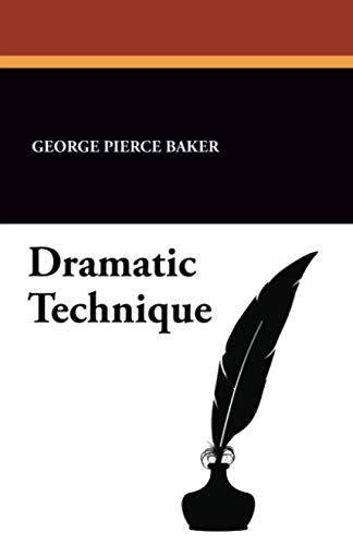 Dramatic Technique von Brand: Wildside Press
