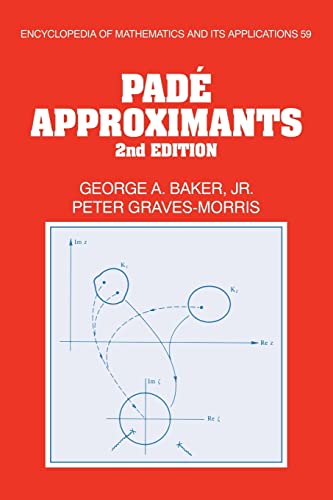 Pade Approximants (Encyclopedia of Mathematics and Its Applications, 59, Band 59) von Cambridge University Press