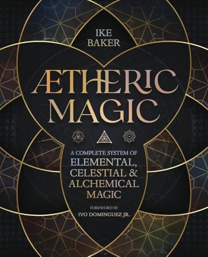 Aetheric Magic: A Complete System of Elemental, Celestial & Alchemical Magic von Llewellyn Publications,U.S.