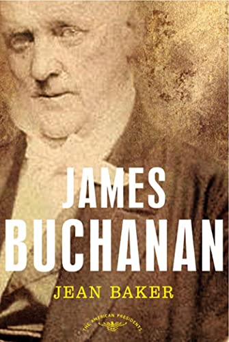 James Buchanan: The American Presidents Series: The 15th President, 1857-1861 von Times Books
