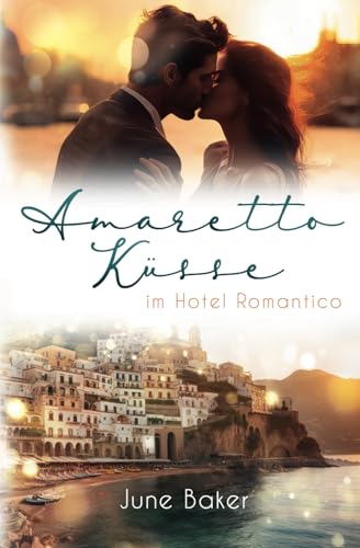 Amarettoküsse im Hotel Romantico