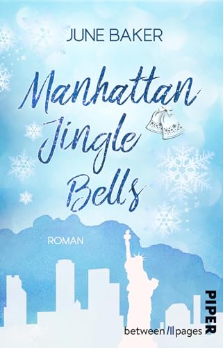 Manhattan Jingle Bells: Roman | Humorvoll-prickelnde Weihnachtsromance in einem New Yorker Kaufhaus Manhattan Jingle Bells: Roman | Humorvoll-prickelnde Weihnachtsromance in einem New Yorker Kaufhaus
