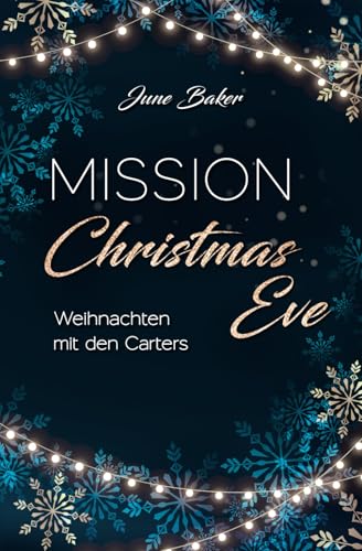 Mission Christmas Eve: Weihnachten mit den Carters (Ginger Lake, Band 6) von Independently published