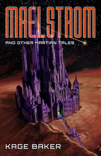 Maelstrom and Other Martian Tales