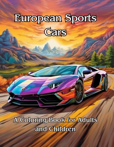 European Sports Cars: A Coloring Book for Adults and Children