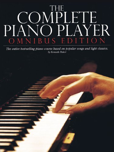 The Complete Piano Player: Books 1,2,3,4, and 5: Omnibus Edition (Complete Piano Player Series)