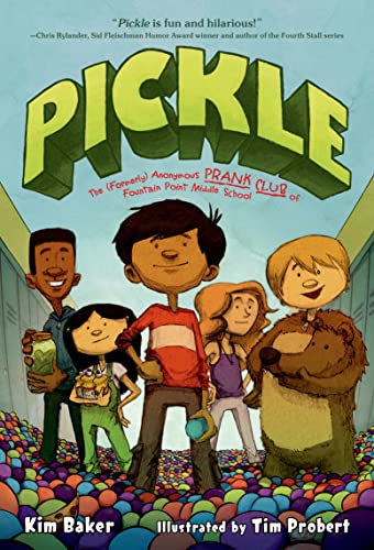 Pickle: The (Formerly) Anonymous Prank Club of Fountain Point Middle School von Square Fish
