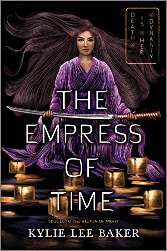 The Empress of Time (The Keeper of Night duology, 2, Band 2)