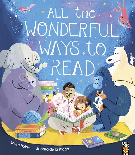 All the Wonderful Ways to Read von Little Tiger