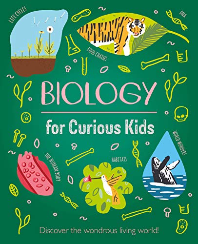 Biology for Curious Kids: Discover the Wondrous Living World! von Arcturus