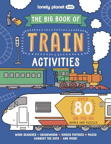 Lonely Planet Kids The Big Book of Train Activities Lonely Planet Kids The Big Book of Train Activities von Lonely Planet
