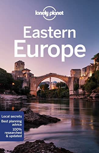 Lonely Planet Eastern Europe: Perfect for exploring top sights and taking roads less travelled (Travel Guide)