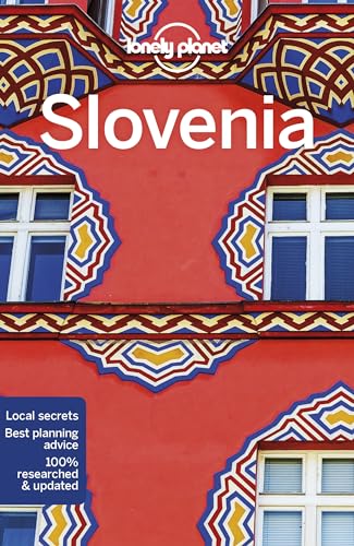 Lonely Planet Slovenia: Perfect for exploring top sights and taking roads less travelled (Travel Guide) von Lonely Planet