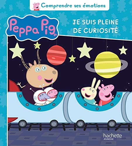 Peppa Pig - Comprendre ses émotions - Je suis pleine de curiosité: Je suis pleine de curiorité Peppa Pig - Comprendre ses émotions - Je suis pleine de curiosité: Je suis pleine de curiorité
