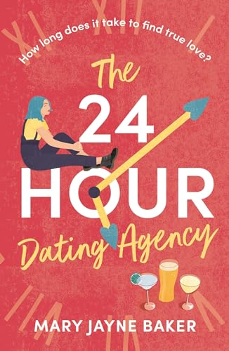 The 24 Hour Dating Agency: An absolutely feel-good and wonderfully heartwarming read!