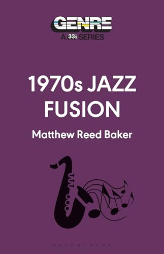 1970s Jazz Fusion (Genre: A 33 1/3 Series) von Bloomsbury Academic