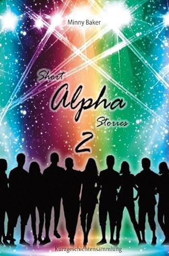 Alpha-Reihe / Short Alpha Stories 2