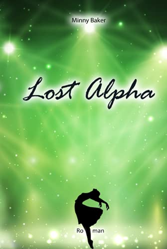 Lost Alpha (Alpha-Reihe, Band 4)