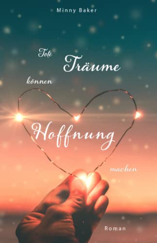Tote Träume können Hoffnung machen (Tote Träume-Reihe, Band 3)
