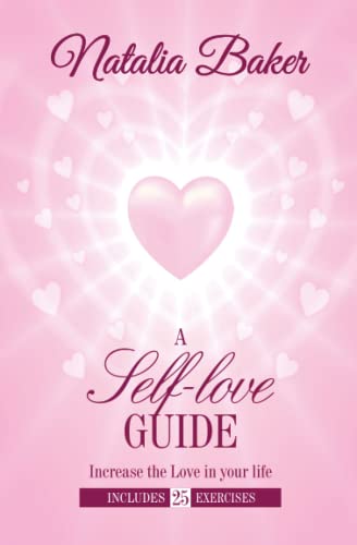 A SELF-LOVE GUIDE: Increase the Love in your life von 1