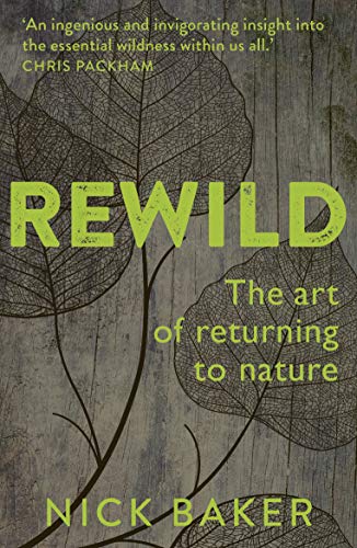 ReWild: The Art of Returning to Nature von Aurum