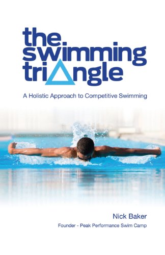 The Swimming Triangle: A Holistic Approach to Competitive Swimming (Swimmer Series, Band 2) von Positive Swimming