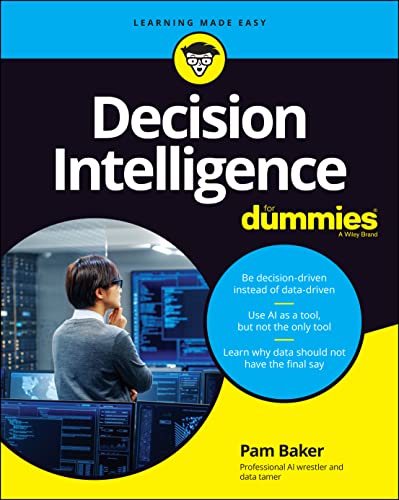 Decision Intelligence for Dummies von For Dummies