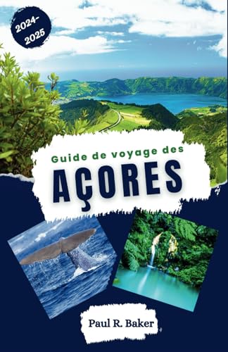 Guide de Voyage des Açores 2024-2025: Explorer le cœur de l’Atlantique : un guide détaillé des paysages naturels et culturels de l’archipel (Évasion Parfaite: Guides de Voyage, Band 1) von Independently published