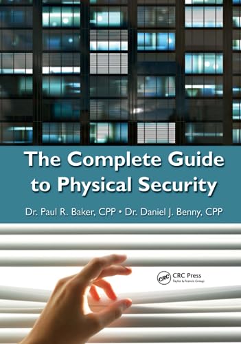 The Complete Guide to Physical Security The Complete Guide to Physical Security