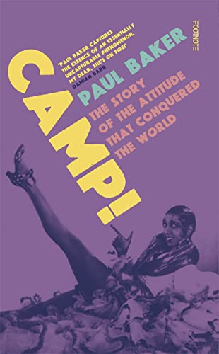 Camp!: The Story of the Attitude That Conquered the World von Footnote Press Ltd