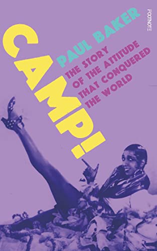 Camp!: The Story of the Attitude That Conquered the World von Footnote Press Ltd