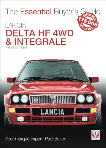 Lancia Delta HF 4WD & Integrale: 1986 to 1994 (Essential Buyer's Guide) von Veloce Publishing