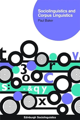 Sociolinguistics and Corpus Linguistics (Edinburgh Sociolinguistics)