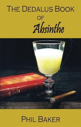The Dedalus Book of Absinthe (Dedalus Hall of Fame, Band 5)