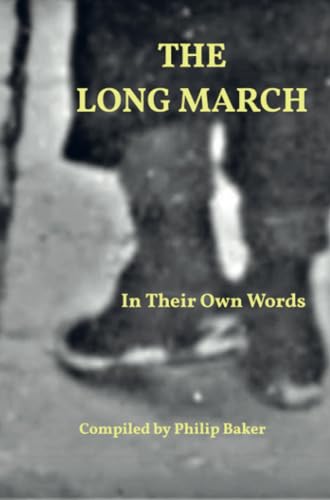 The Long March: In Their Own Words von Bookmundo