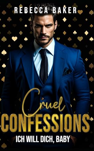 Cruel Confessions: Ich will dich, Baby! (Las Vegas Lovestories, Band 8)