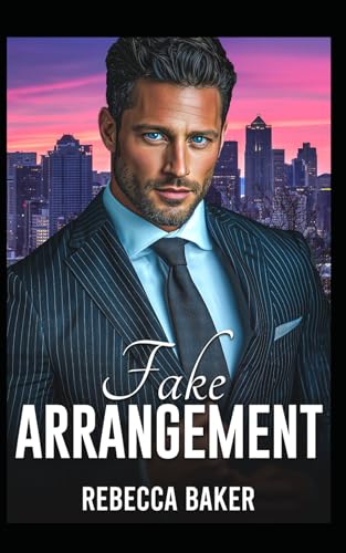 Fake Arrangement: Deal mit Folgen (Unexpected Lovestories, Band 25) von Independently published
