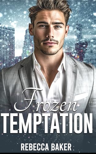 Frozen Temptation: Verbotene Leidenschaft (Unexpected Lovestories, Band 24) von Independently published