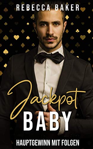 Jackpot, Baby! Hauptgewinn mit Folgen: Liebesroman (Las Vegas Lovestories, Band 1)