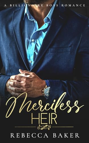 Merciless Heir: A Billionaire Boss Romance (The Sinclair Brothers, Band 4) von Independently published