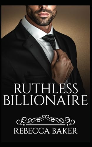 Ruthless Billionaire: Geheime Begierde (Save me - Lovestories, Band 6)