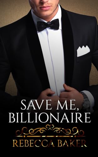 Save me, Billionaire: Deal with consequences (Billionaire Romance, Band 1) von Independently published