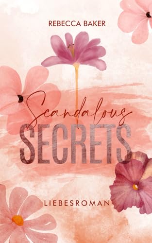 Scandalous Secrets: Ein Baby vom Boss (Baby Confessions, Band 2) von Independently published