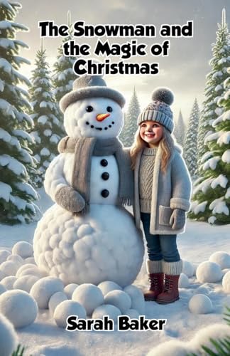 The Snowman and the Magic of Christmas von Bright Minds Books