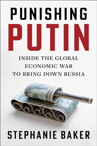 Punishing Putin: Inside the Global Economic War to Bring Down Russia von Scribner