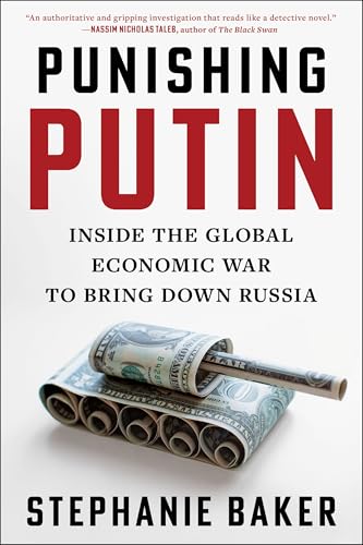 Punishing Putin: Inside the Global Economic War to Bring Down Russia von Scribner Book Company