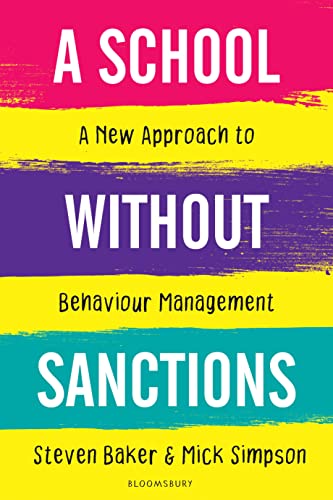 A School Without Sanctions: A new approach to behaviour management von Bloomsbury Education